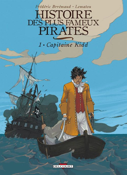 HISTOIRE DES PLUS FAMEUX PIRATES T01