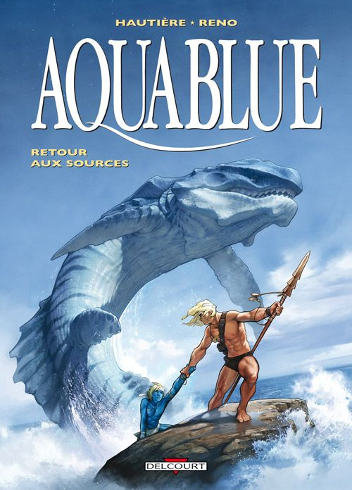 Aquablue Tome 12 : Retour aux sources