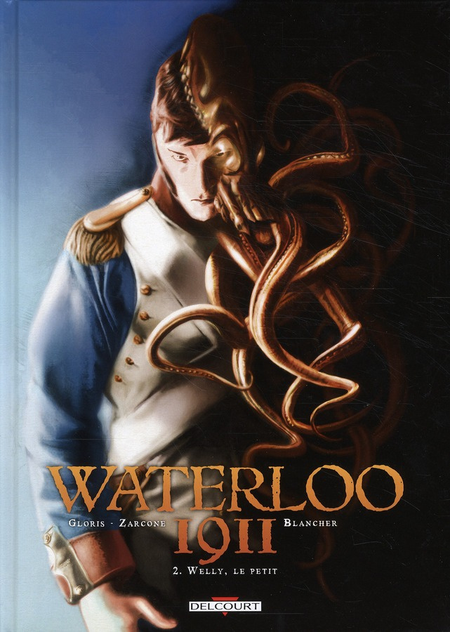 Waterloo 1911 Tome 2 : Welly, le petit