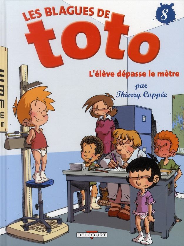 Les Blagues de Toto Tome 8 : L'élève dépasse le mètre