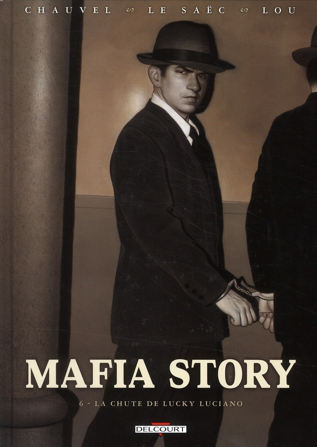 Mafia Story Tome 6 : La chute de Lucky Luciano