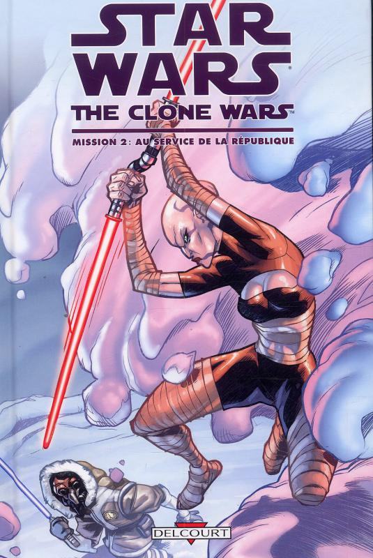 Star Wars : The Clone Wars Tome 2 : Au service de la République