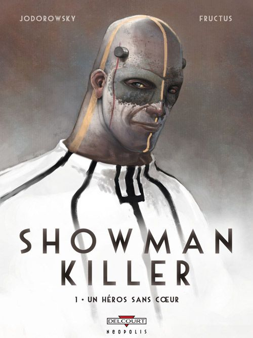 Showman killer Tome 1 : Un héros sans coeur