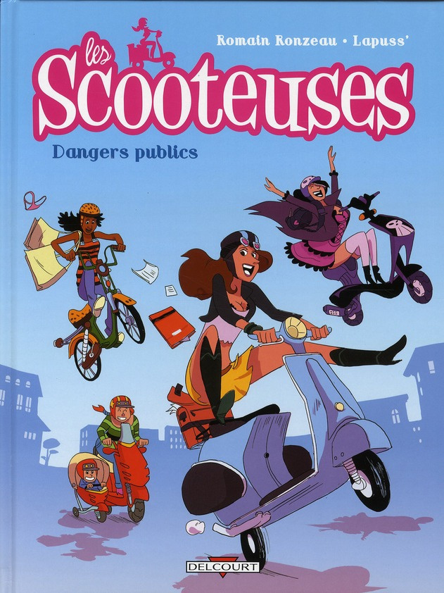Les Scooteuses Tome 1 : Dangers publics