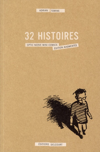 32 histoires. Optic nerve mini-comics, Edition revue et augmentée