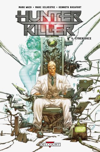 Hunter Killer Tome 4 : Cyberforce