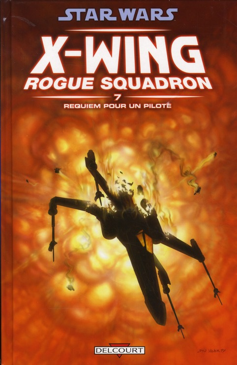 Star Wars X-Wing Rogue Squadron Tome 7 : Requiem pour un pilote