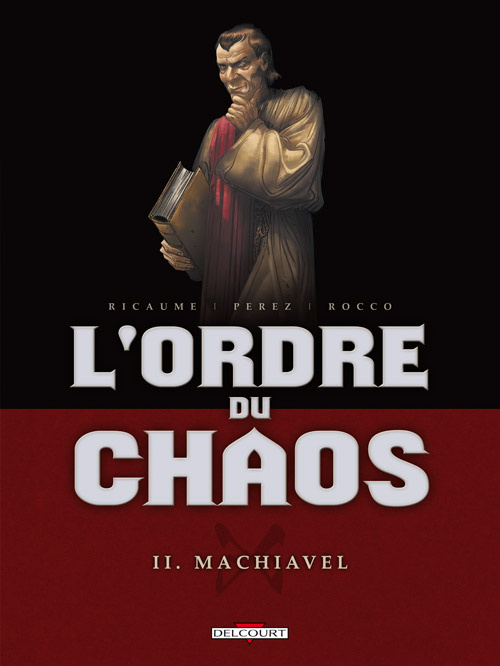 L'ordre du chaos Tome 2 : Machiavel