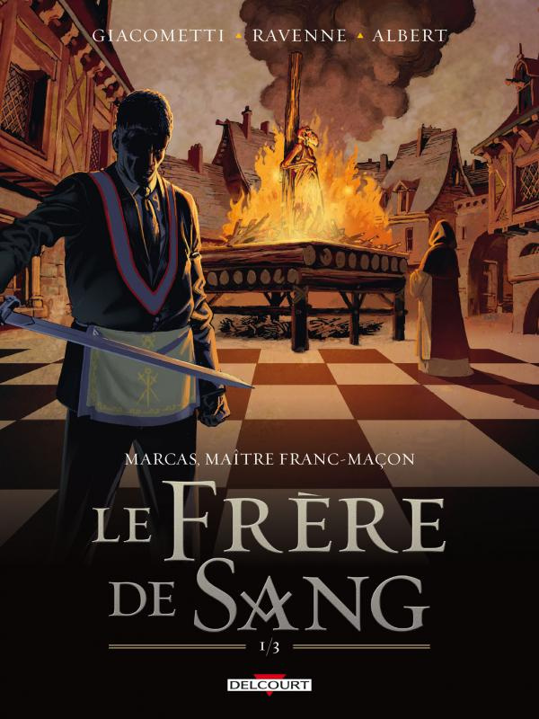 Marcas, Maître Franc-Maçon Tome 2 : Le frère de sang. Volume 1