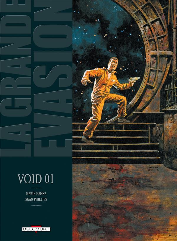 La grande évasion Tome 3 : Void 01