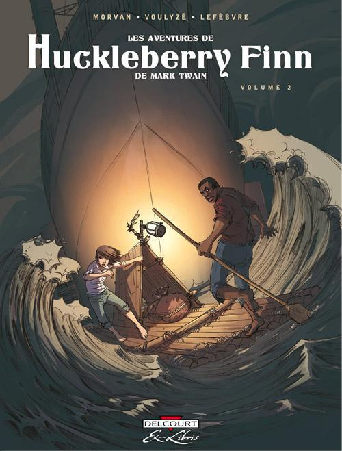 Les Aventures de Huckleberry Finn Tome 2