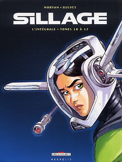 Sillage L'intégrale tomes 10 à 12