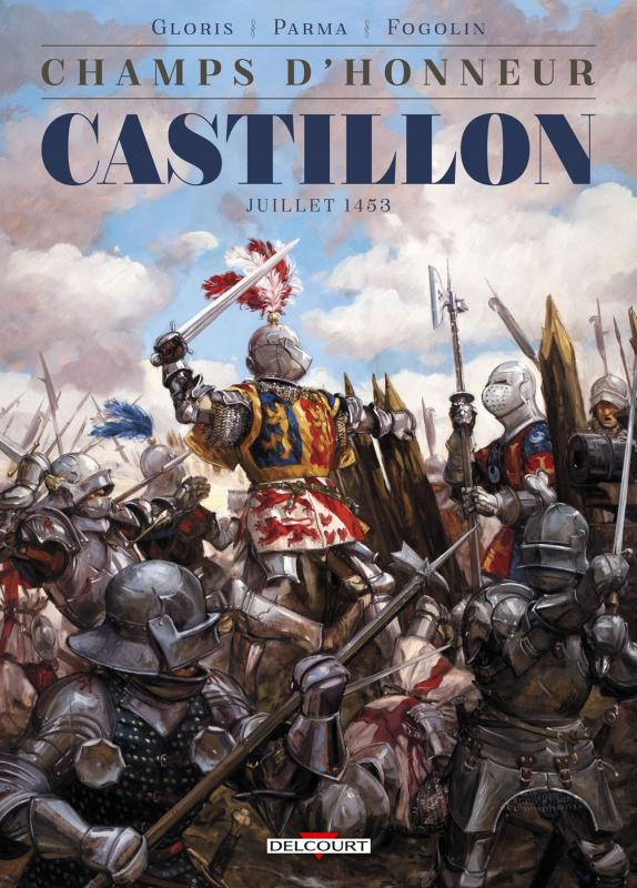 Champs d'honneur Tome 2 : Castillon. Juillet 1453