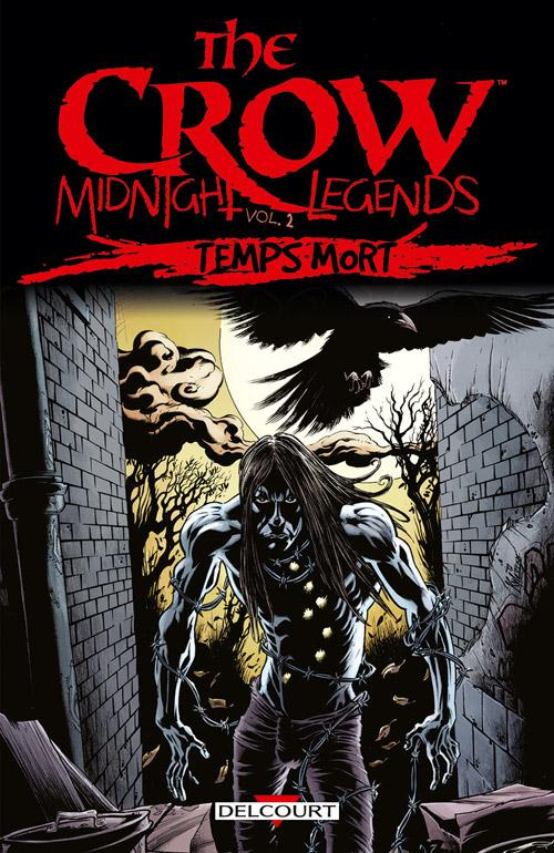 The Crow : Midnight Legends Tome 2 : Temps mort
