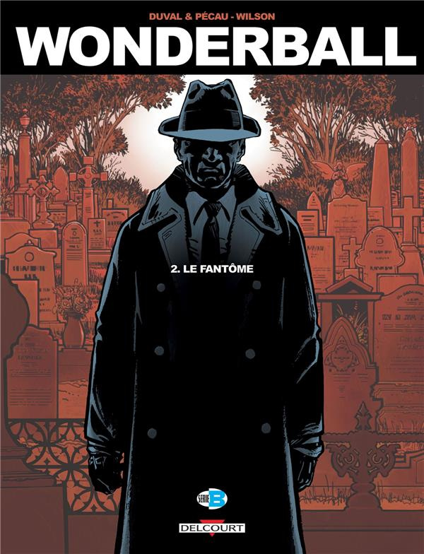 Wonderball Tome 2 : Le fantôme