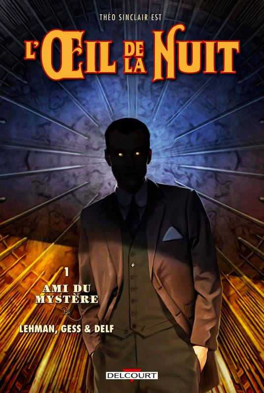 L'oeil de la nuit Tome 1 : Ami du mystère