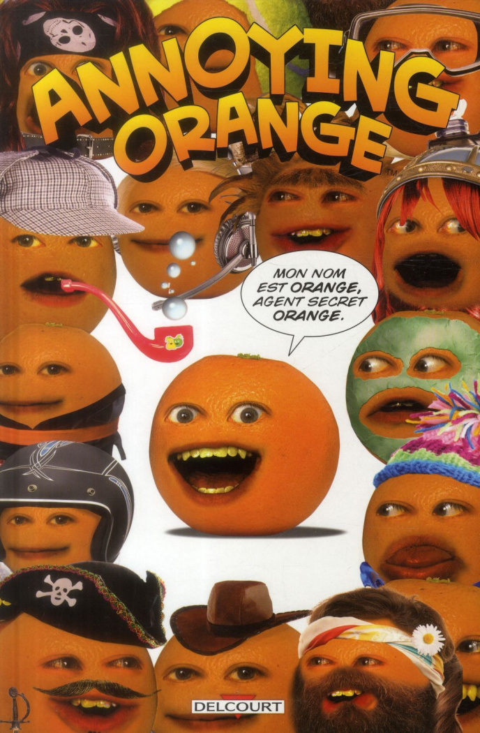 Annoying Orange Tome 1 : Agent secret orange