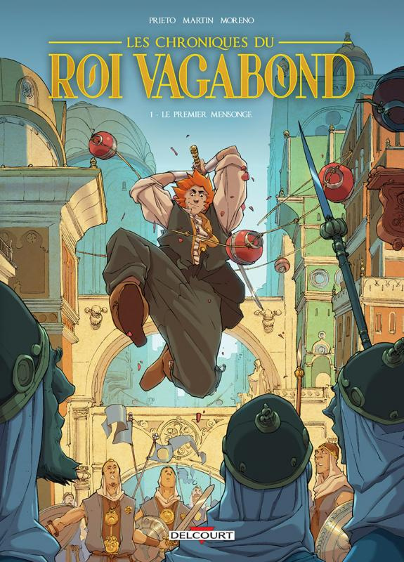 Les chroniques du roi vagabond Tome 1 : Le premier mensonge