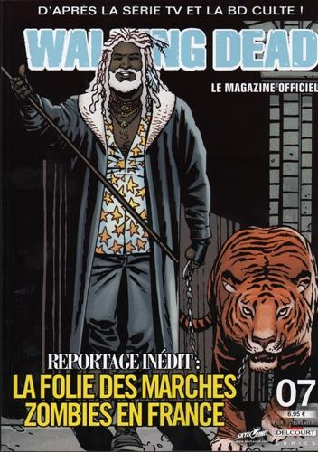 Walking Dead - Le magazine officiel N° 7 : La folie des marches zombies en France