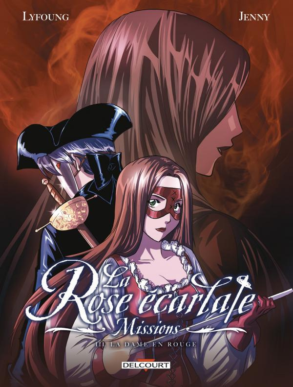 La Rose écarlate : Missions Tome 3 : La dame en rouge 1/2