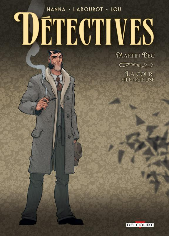 Détectives Tome 4 : Martin Bec, la cour silencieuse