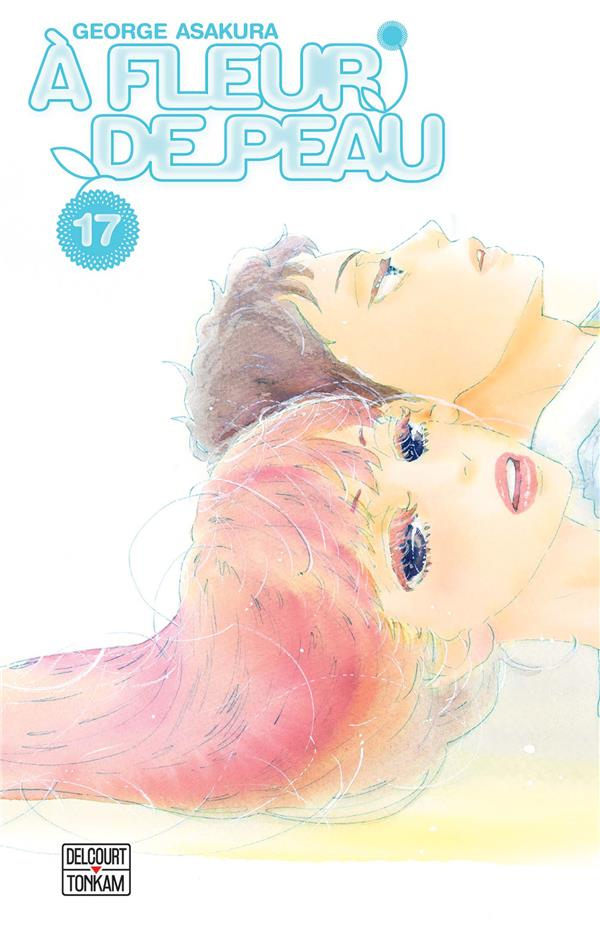 A fleur de peau Tome 17