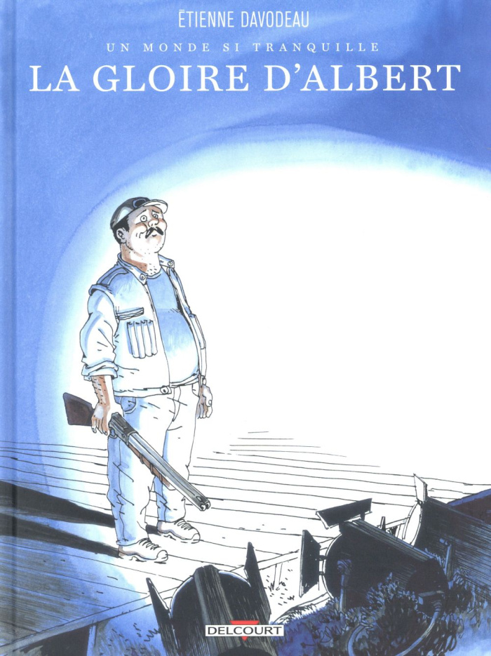 Un monde si tranquille Tome 1 : La gloire d'Albert