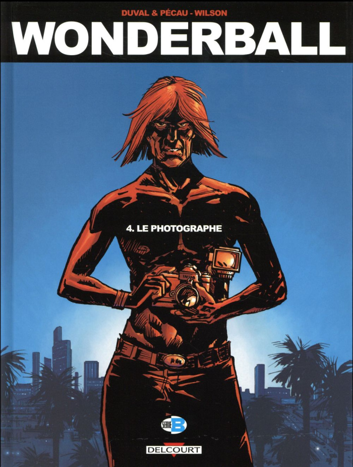 Wonderball Tome 4 : Le photographe