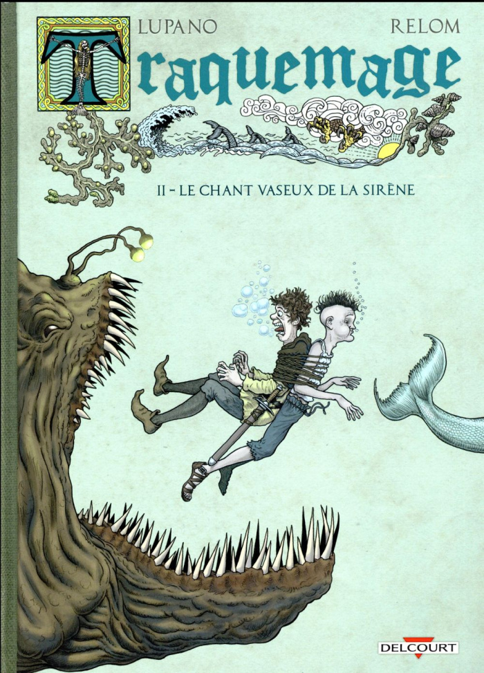 Traquemage Tome 2 : Le chant vaseux de la sirène