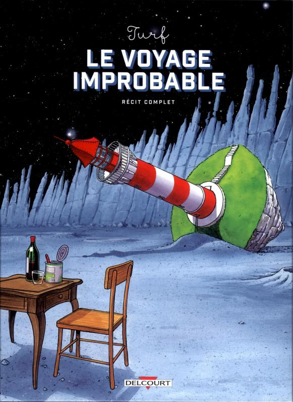 Le voyage improbable Tome 1 à 2