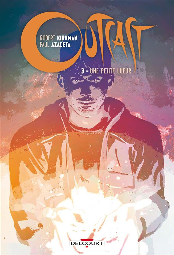Outcast Tome 3 : Une petit lueur