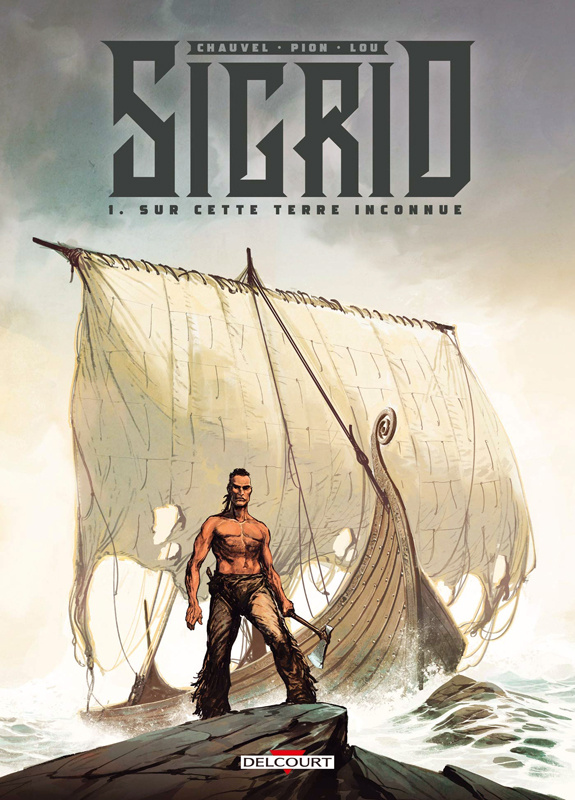 Sigrid Tome 1 : Sur cette terre inconnue
