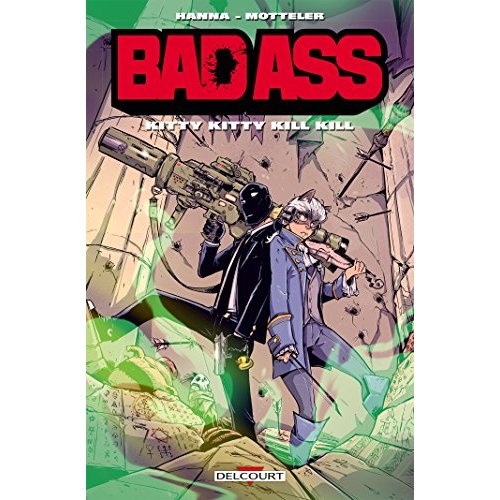 Bad Ass : Kitty Kitty Kill Kill