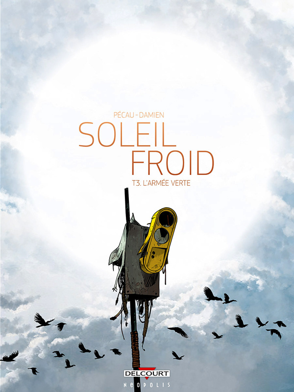 Soleil froid Tome 3 : L'Armée verte