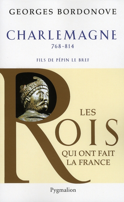 Charlemagne. Empereur et Roi