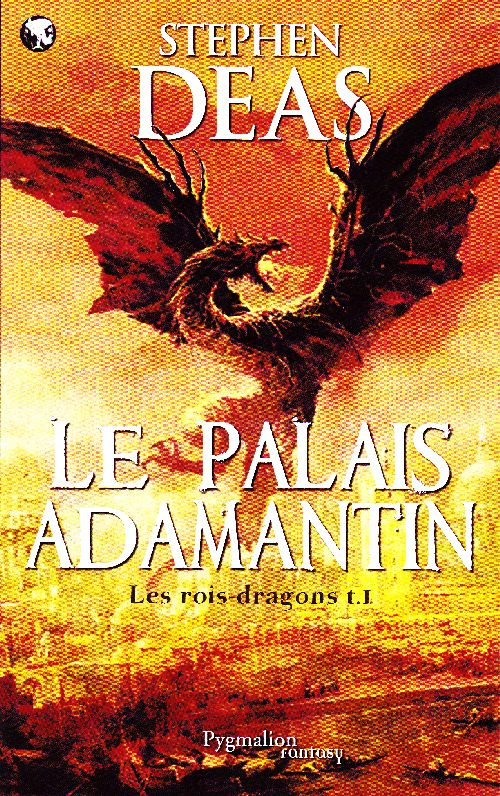 Les rois-dragons Tome 1 : Le palais Adamantin