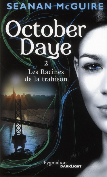 October Daye Tome 2 : Les Rracines de la trahison