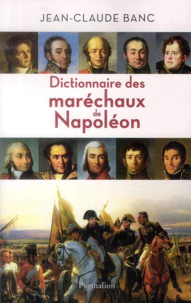 Dictionnaire des maréchaux de Napoléon
