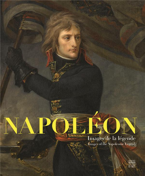 Napoléon. Images de la légende, Edition bilingue français-anglais