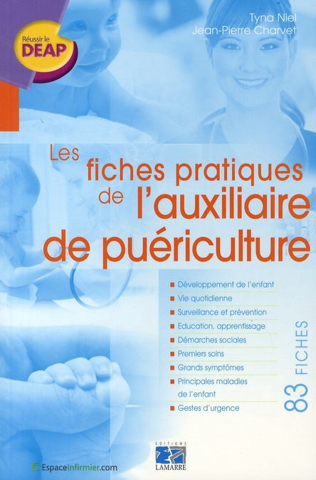 LES FICHES PRATIQUES DE L'AUXILIAIRE DE PUERICULTURE