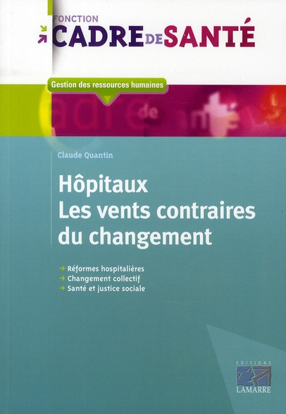 HOPITAUX LES VENTS CONTRAIRES DU CHANGEMENT