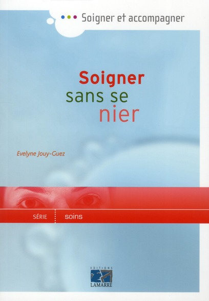SOIGNER SANS SE NIER