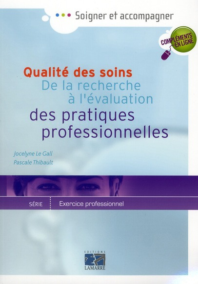 QUALITE DES SOINS DE LA RECHERCHE A L EVALUATION DES PRATIQUES PROFESSIONNELLES