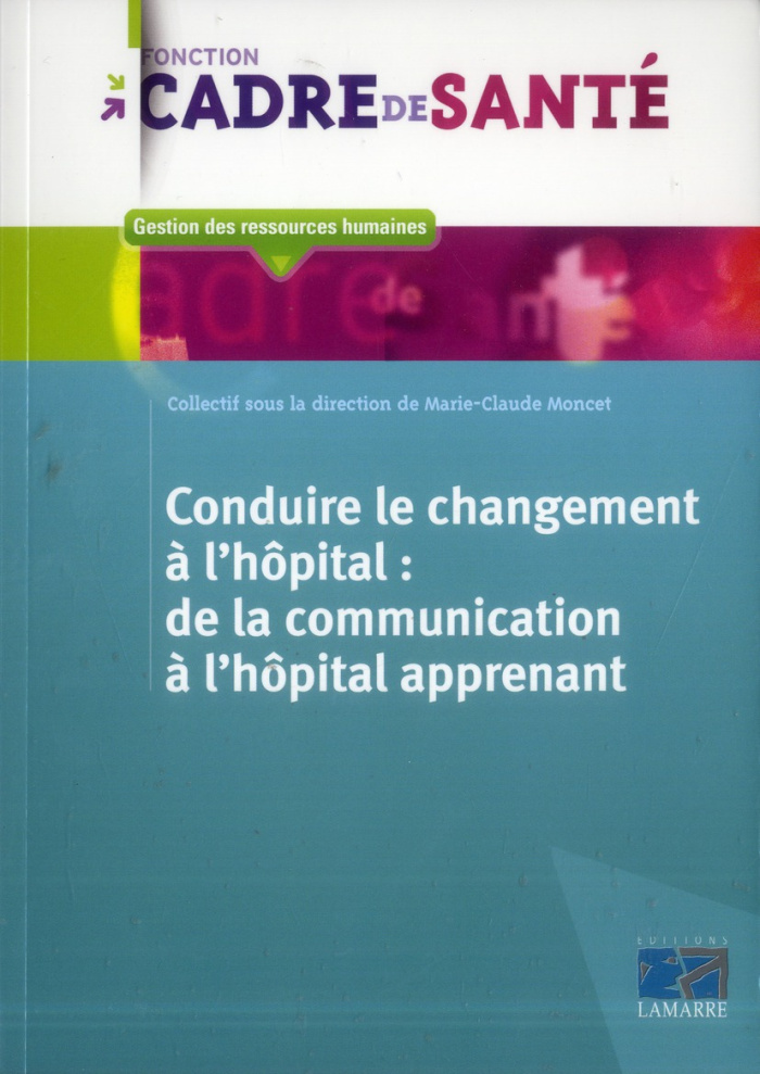 CONDUIRE LE CHANGEMENT A L'HOPITAL