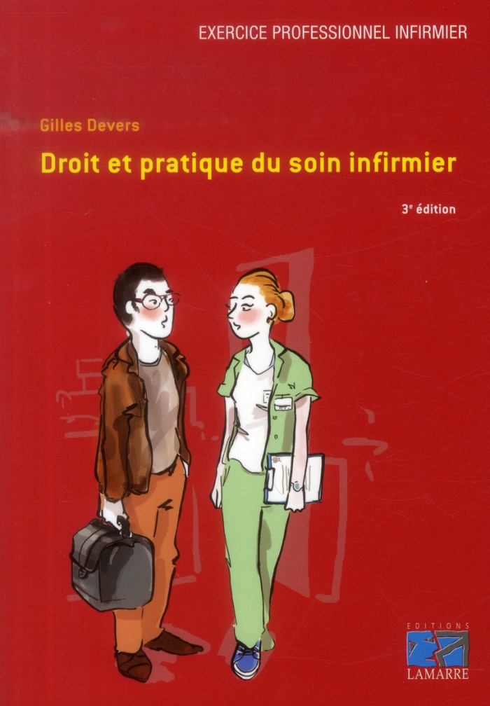 DROIT ET PRATIQUE DU SOIN INFIRMIER 3E ED