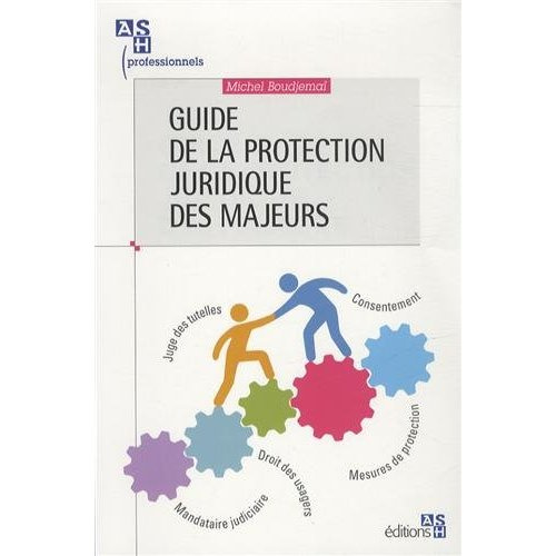 Guide de la protection juridique des majeurs