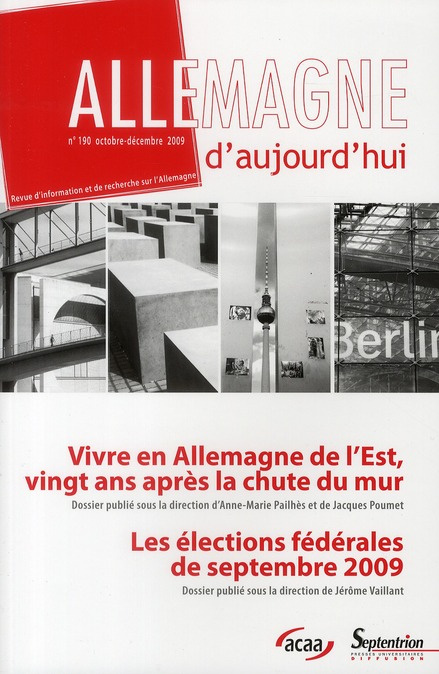Allemagne d'aujourd'hui N° 190 : Vivre en Allemagne de l'Est, vingt ans après la chute du mur