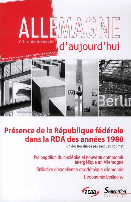 Allemagne d'aujourd'hui N° 194, Octobre-décembre 2010 : Présence de la République fédérale dans la R