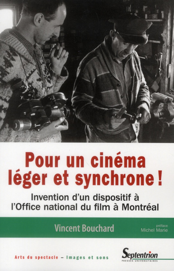 Pour un cinéma léger et synchrone ! Invention d'un dispositif à l'Office national du film à Montréal