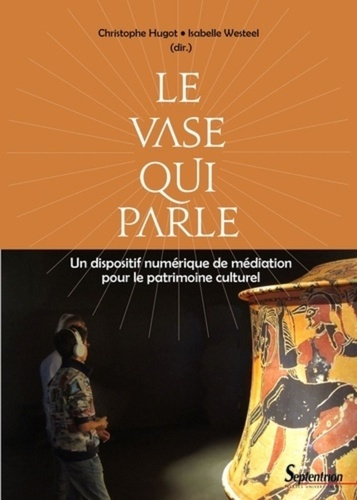 Le vase qui parle. Un dispositif numérique de médiation pour le patrimoine culturel
